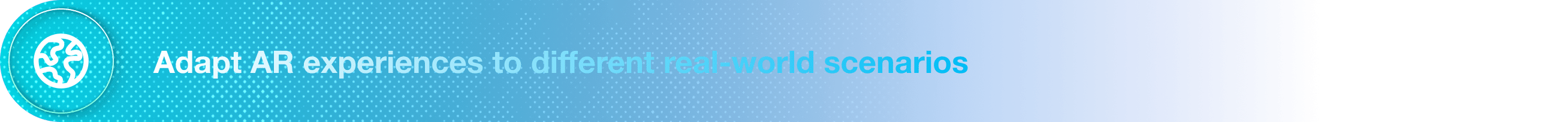 Adapt AR experiences to different real-world scenarios