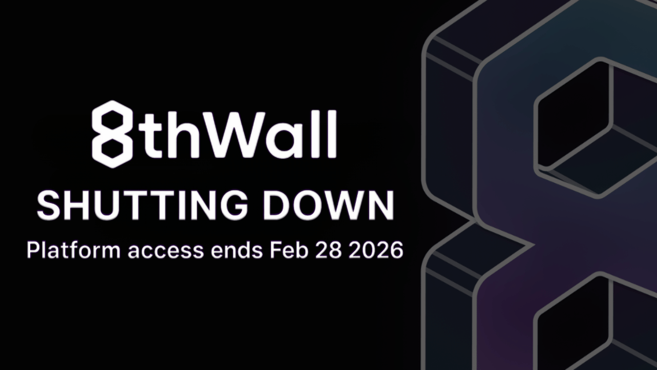 8th Wall Platform access ends Feb 28, 2026