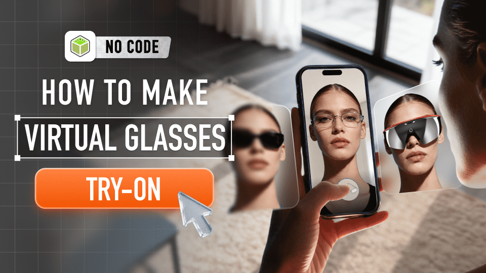 Virtual Glasses Try On: How WebAR Simplifies Online Eyewear Shopping (No Coding Needed)
